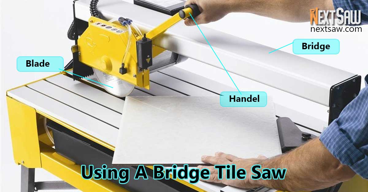 How To Use A Bridge Tile Saw